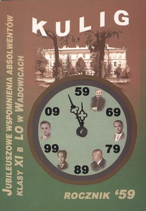 Kulig - Jubileuszowe wspomnienia absolwentów LO w Wadowicach, roku 1959, klasy XI B